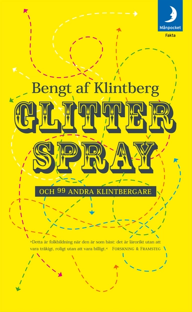 Glitterspray och 99 andra klintbergare; Bengt af Klintberg; 2007