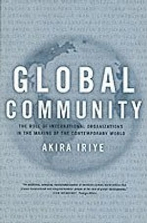 Global Community; Akira Iriye; 2002