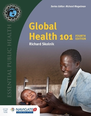 Global health 101; Richard L. Skolnik; 2020