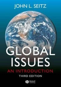 Global Issues: An Introduction; John L. Seitz; 2007