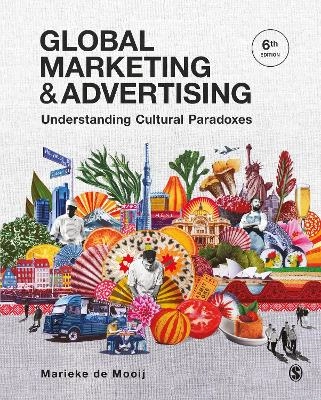 Global marketing & advertising : understanding cultural paradoxes; Marieke K. de Mooij; 2022