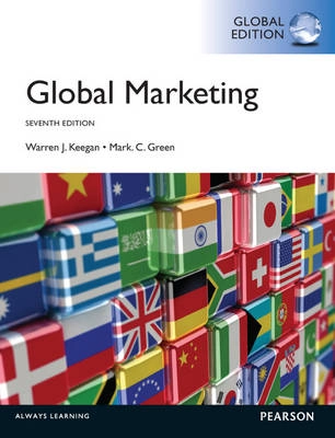 Global Marketing: Global Edition; Warren J. Keegan, Mark Green; 2012