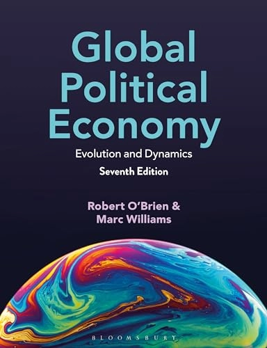 Global political economy : evolution & dynamics; Robert O'Brien, Marc Williams; 2025