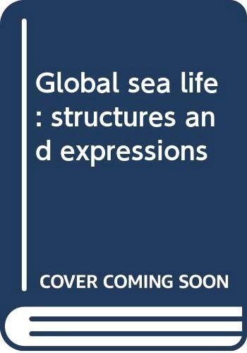 Global sea life : structures and expressions; Martin Almqvist; 2010