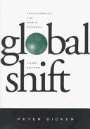 Global Shift, Third Edition: Transforming the World Economy; Peter Dicken; 1998