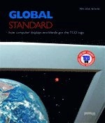 Global standard : how computer displays worldwide got the TCO logo; Per Erik Boivie; 2007