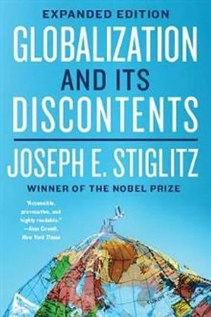 Globalization and Its Discontents; Joseph E. Stiglitz; 2017