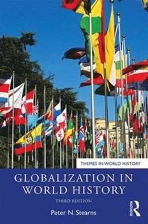 Globalization in World History; Peter N Stearns; 2020