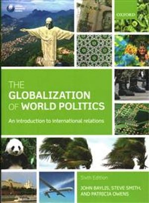 Globalization of World Politics - An Introduction to International Relation; Patricia Owens; 2013