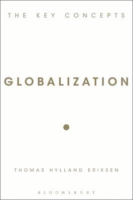 Globalization: v. 2; Thomas Hylland Eriksen; 2007