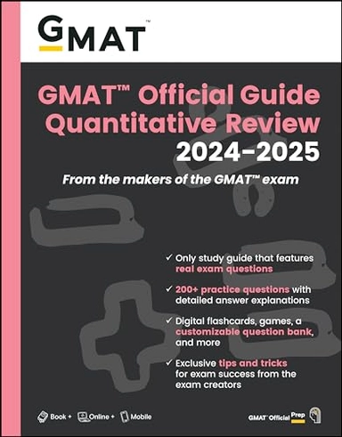 GMAT Official Guide Quantitative Review 2024-2025: Book + Online Question Bank; Gmac; 2024