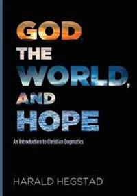 God, the World, and Hope; Harald Hegstad; 2018