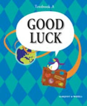 Good Luck A nya Textbook; Carl-Axel Axelsson, Kerstin Sundin, Michael Knight, Per Jonason; 2003