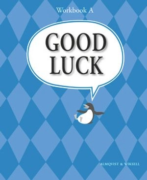 Good Luck A nya Workbook; Carl-Axel Axelsson, Michael Knight, Kerstin Sundin, Per Jonason; 2003