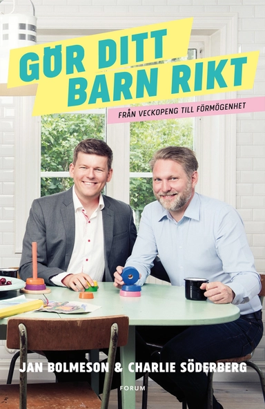 Gör ditt barn rikt; Jan Bolmeson, Charlie Söderberg; 2017