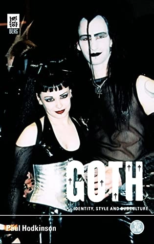 Goth : identity, style and subculture; Paul. Hodkinson; 2002