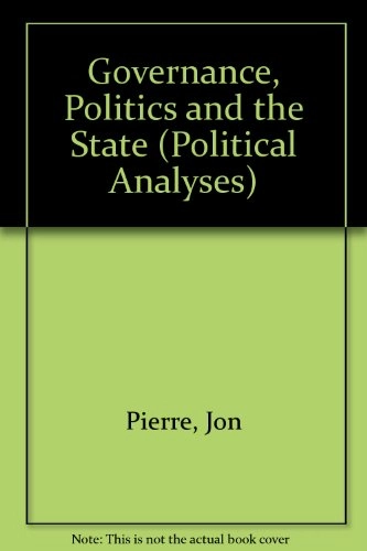 Governance, politics and the state; Jon Pierre; 2000