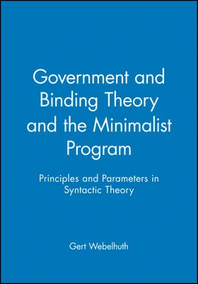 Government and binding theory and the minimalist program - principles and p; Gert Webelhuth; 1995