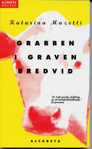 Grabben i graven bredvid; Katarina Mazetti; 2002