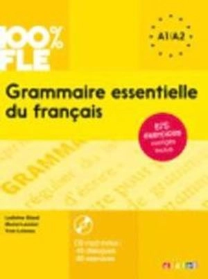 Grammaire essentielle du francais; Ludivine Glaud, Muriel Lannier, Yves Loiseau; 2015