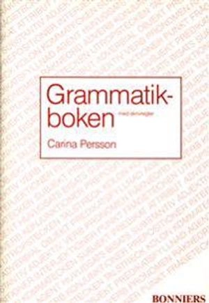 Grammatikboken med skrivregler för grundskolans senare del; Carina Persson; 1996