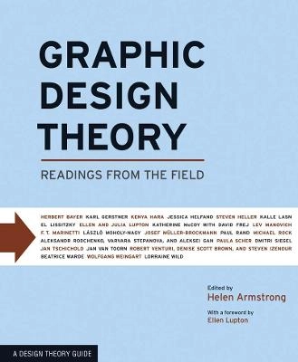 Graphic Design Theory; Helen Armstrong; 2009