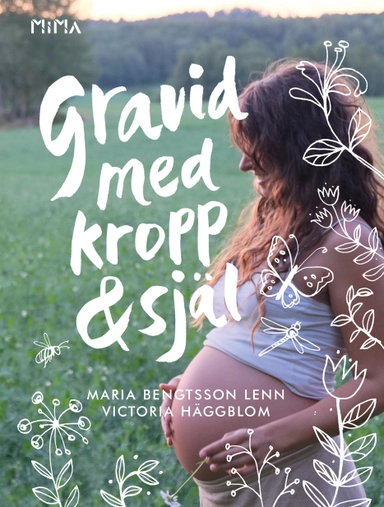 Gravid med kropp och själ; Maria Bengtsson Lenn, Victoria Häggblom; 2019