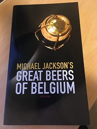 Great Beers of Belgium; Michael Jackson; 2008