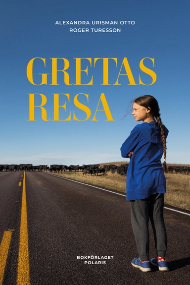 Gretas resa; Roger Turesson, Alexandra Urisman Otto; 2021