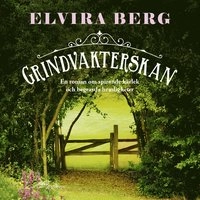 Grindvakterskan; Elvira Berg; 2018