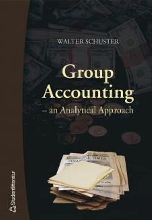 Group accounting : an analytical approach; Walter Schuster; 2005