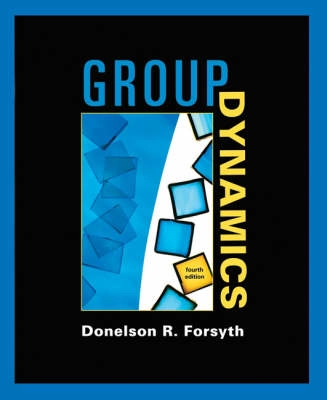 Group dynamics; Donelson R. Forsyth; 2006