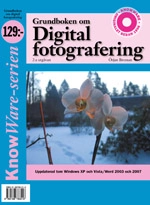 Grundboken om digital fotografering; Örjan Broman; 2009