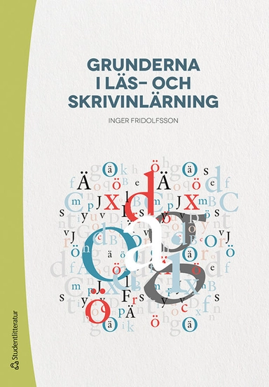 Grunderna i läs- och skrivinlärning; Inger Fridolfsson; 2020