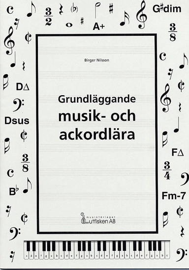 Grundläggande musik- och ackordlära; Birger Nilsson; 2004