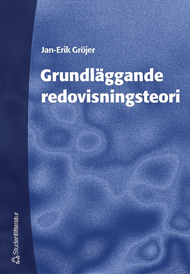 Grundläggande redovisningsteori; Jan-Erik Gröjer; 2002