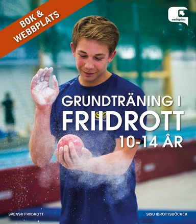 Grundträning i friidrott 10-14 år; Daniel Bergin, Anders Rydén; 2018