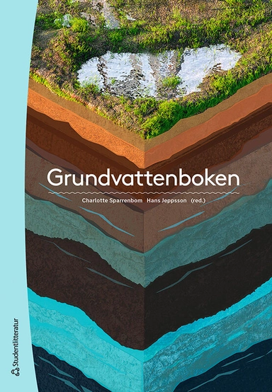 Grundvattenboken; Charlotte J. Sparrenbom, Hans Jeppsson, Tony Appelo, Gerhard Barmen, Johan Barth, Torleif Dahlin, Peter Dahlqvist, Mark Dopson, Lars O Ericsson, Fritjof Fagerlund, Mattias Gustafsson, Fredrik Mossmark, Jenny Norrman, Bo Olofsson, Göran Persson, Kenneth M Persson, Jan-Erik Rosberg, Lars Rosén; 2022