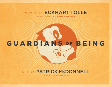 Guardians of Being; Eckhart Tolle; 2009