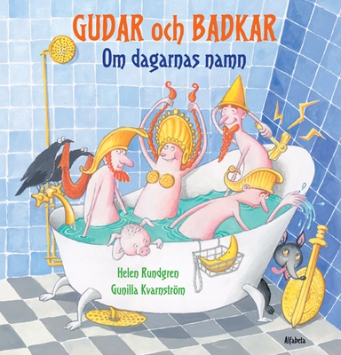 Gudar och badkar: om dagarnas namn; Helen Rundgren; 2019