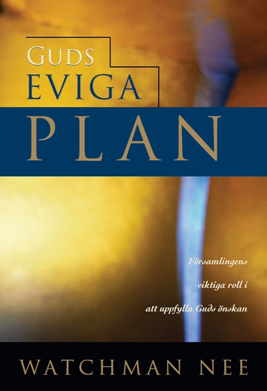 Guds eviga plan; Watchman Nee; 2024