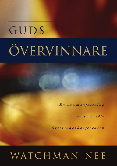 Guds övervinnare; Watchman Nee; 2021