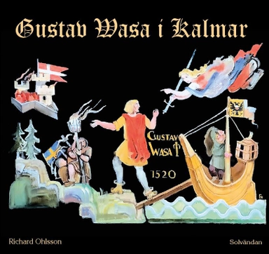 Gustav Vasa i Kalmar; Richard Ohlsson; 2020