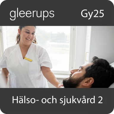 Hälso- och sjukvård 2, digitalt, elev, 6 mån, Gy25; Maria Bengtsson, Maria Christidis, Ulla Lundström, Anna-Lena Stenlund; 2025