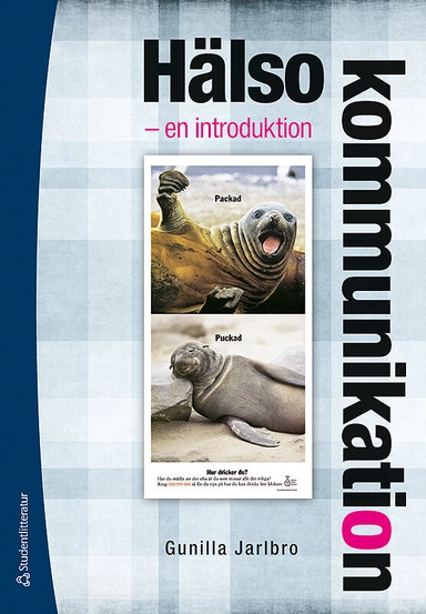 Hälsokommunikation : en introduktion; Gunilla Jarlbro; 2010