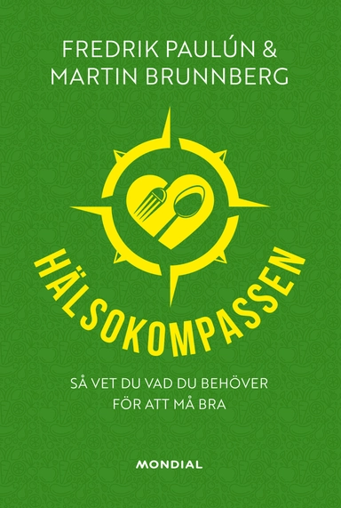 Hälsokompassen; Martin Brunnberg, Fredrik Paulún; 2022