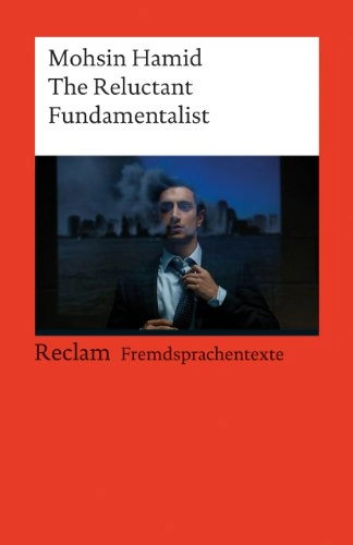 Hamid, M: Reluctant Fundamentalist; Mohsin Hamid; 2013