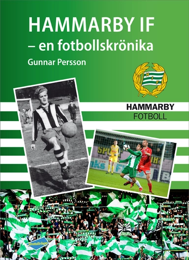 Hammarby IF : en fotbollskrönika; Gunnar Persson; 2011