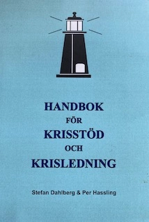 Handbok för krisstöd och krisledning; Stefan Dahlberg; 2012