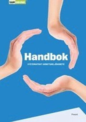 Handbok systematiskt arbetsmiljöarbete; Gunnar Lagerström & Krister Skoglund; 2015